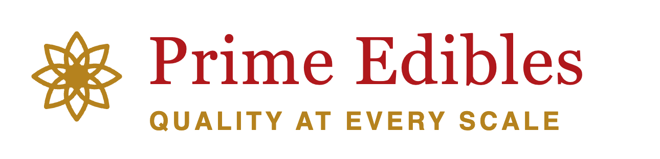 Prime Edibles — Quality at Every Scale